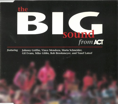 Jazz on CD no. 14: The Big Sound from ACT