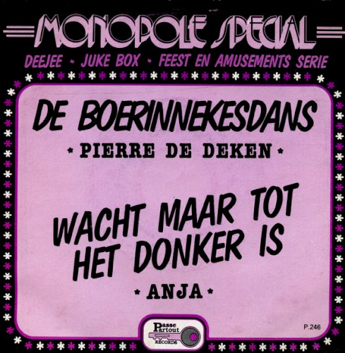 De boerinnekesdans / Wacht maar tot het donker is