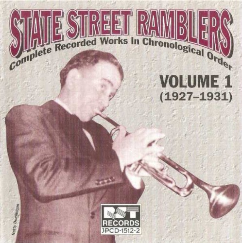 State Street Ramblers - Complete Recorded Works In Chronological Order: Volume 1 (1927-1931)