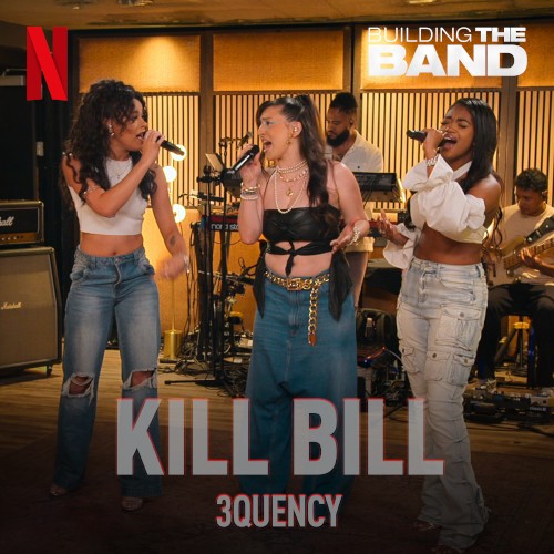 Kill Bill (from the Netflix Series "Building The Band") [Live]