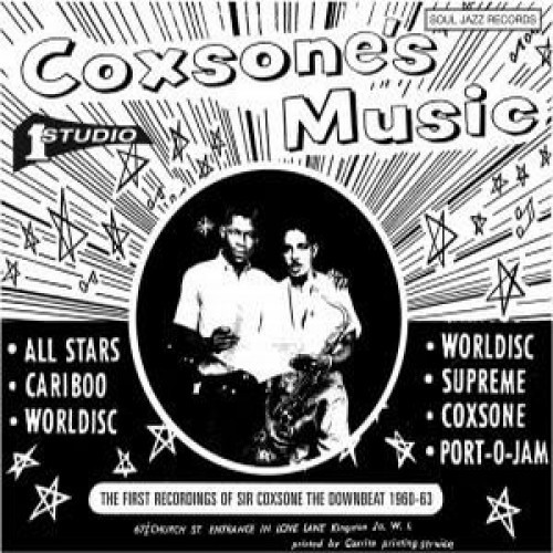 Coxsone’s Music: The First Recordings of Sir Coxsone the Downbeat 1960–62