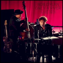 Only a River: Live 2023