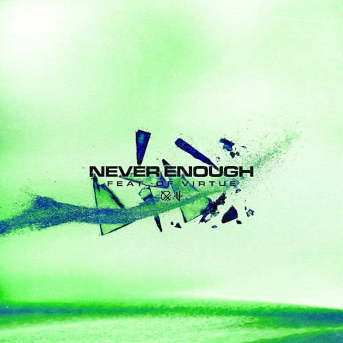 Never Enough