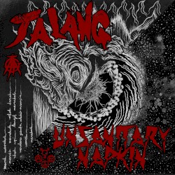 Jalang / Unsanitary Napkin