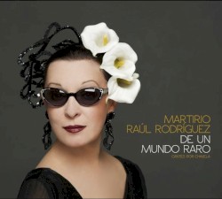 De un mundo raro (Cantes por Chavela)