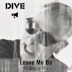 Leave Me Be (Mildreda mix)