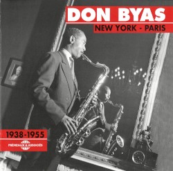 Don Byas: New York – Paris 1938–1955