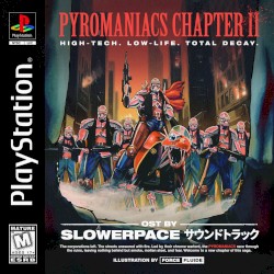 PYROMANIACS Chapter II