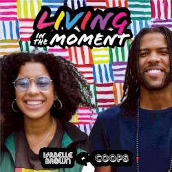 Living in the Moment