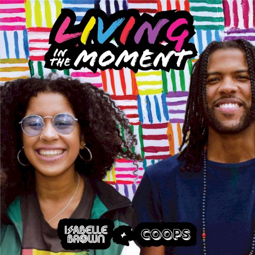 Living in the Moment