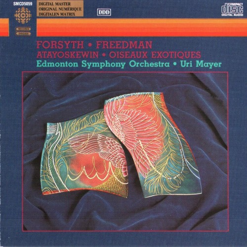 Forsyth: Atayoskewin / Freedman: Oiseaux exotiques