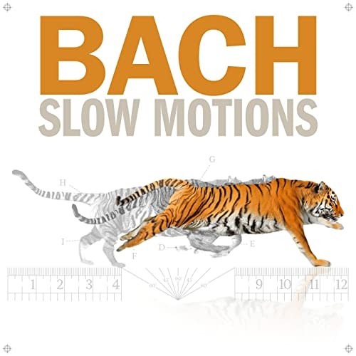 Bach Slow Motion