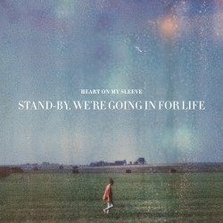 Stand‐By, We’re Going in for Life