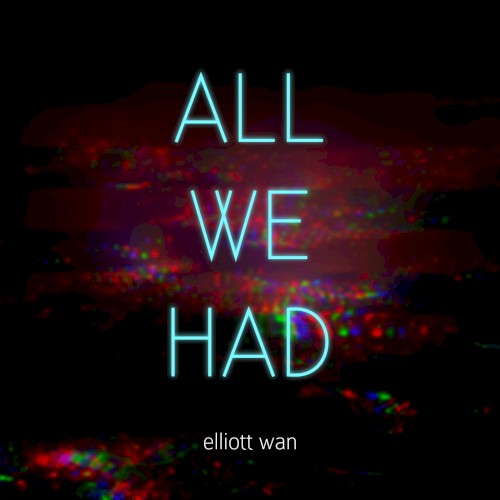 All We Had