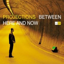 Between Here and Now