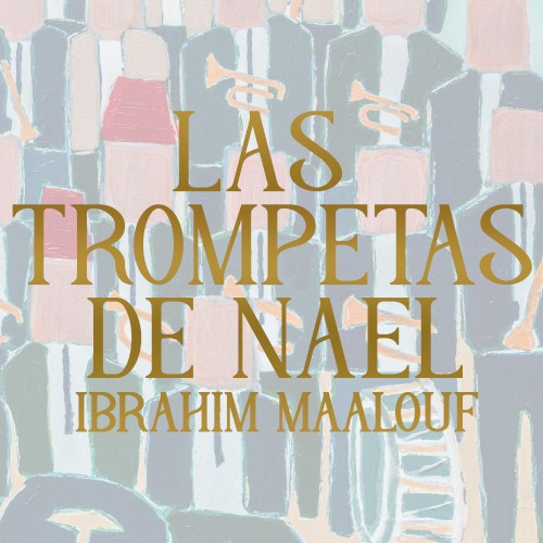 LAS TROMPETAS DE NAEL