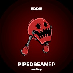 Pipe Dream EP