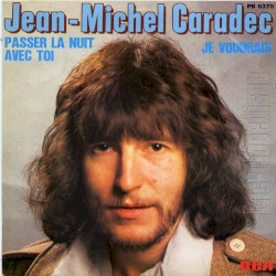 Passer la nuit avec toi / Je voudrais