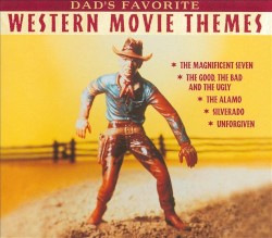 Dad's Favorite Western Movie Themes