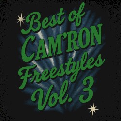Best of Cam’ron Freestyles, Vol. 3