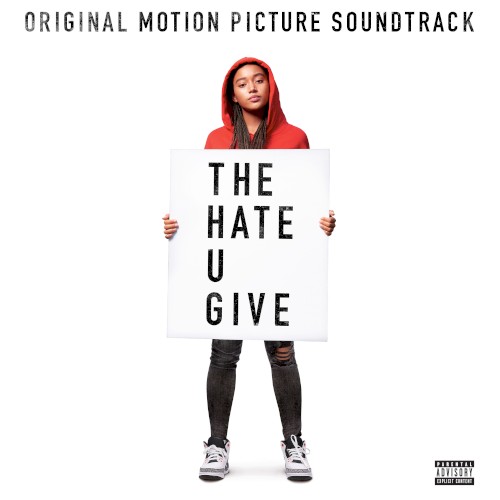 The Hate U Give: Original Motion Picture Soundtrack