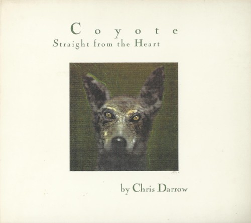 Coyote / Straight From The Heart