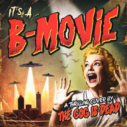 It's a B-Movie