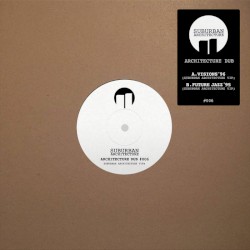 Architecture Dub #006 (Suburban Architecture VIPs)
