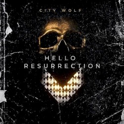 Hello Resurrection