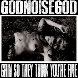 Grin So They Think You’re Fine