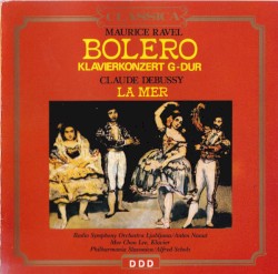 Bolero / Klavierkonzert G-Dur / La Mer