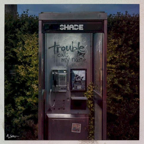 Trouble Calls My Name