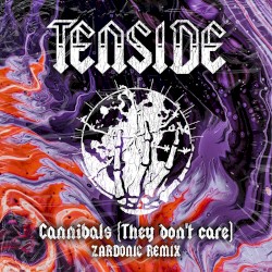 Cannibals (They Don't Care) (Zardonic remix)