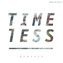 TIMELESS (REMIXES)