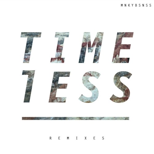 TIMELESS (REMIXES)