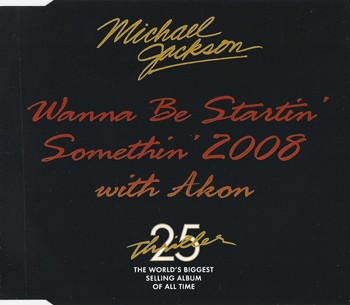 Wanna Be Startin’ Somethin’ 2008