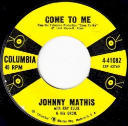 Come to Me / When I Am With You