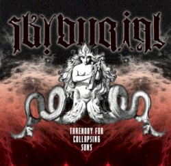 Threnody for Collapsing Suns