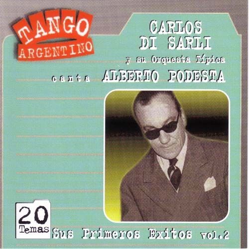Tango argentino: Sus primeros éxitos, vol. 2