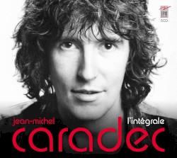 Jean-Michel Caradec : L’Intégrale