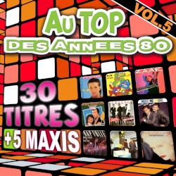 Au top des années 80, vol. 5