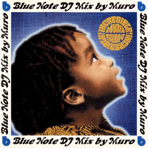 Incredible! - Blue Note DJ Mix By Muro