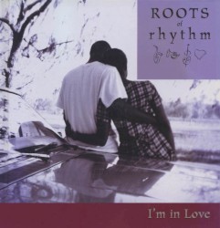 Roots of Rhythm: I’m in Love