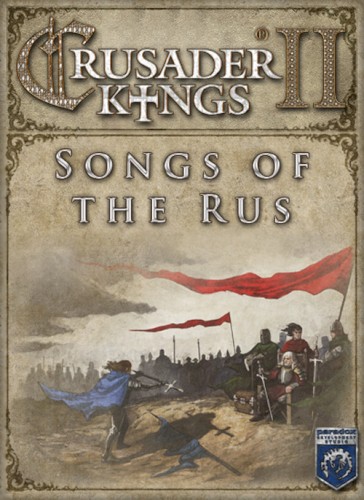 Crusader Kings II: Songs of the Rus