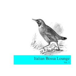 Italian Bossa Lounge Vol.1