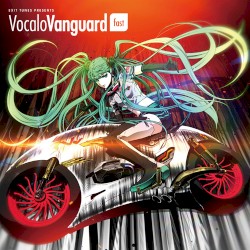 EXIT TUNES PRESENTS VocaloVanguard (fast)