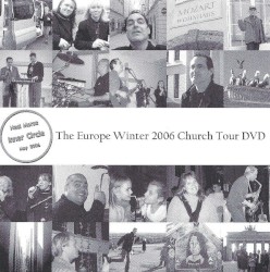 The Europe Winter 2006 Church Tour