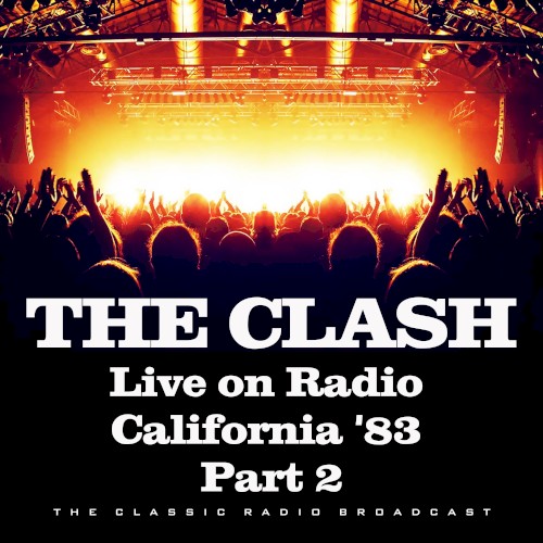 Live on Radio California ’83, Part 2