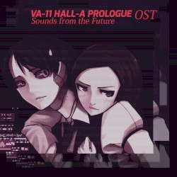 VA-11 HALL-A Prologue OST - Sounds From the Future