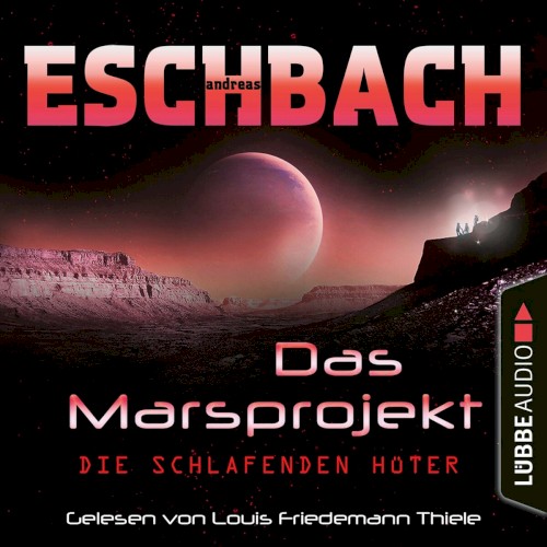 Das Marsprojekt: Die schlafenden Hüter